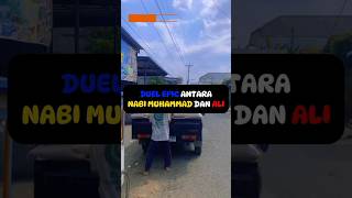 DUEL EPIC ANTARA NABI MUHAMMAD DAN ALI #kisahnabi #kisahislami #khaulasenja#shorts #alibinabithalib