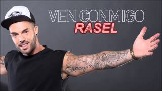 Rasel - Ven conmigo (Audio oficial)