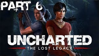 Uncharted: The Lost Legacy - Part 6 - HD Walkthrough (1080p PS4 Pro)