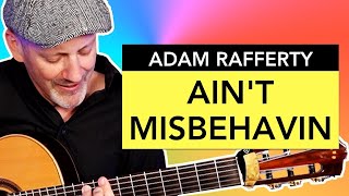 "Ain't Misbehavin" (Fats Waller)  | Adam Rafferty - Fingerstyle Guitar