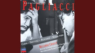 Leoncavallo: Pagliacci - Act 1 - "Nedda! Silvio, a quest'ora"