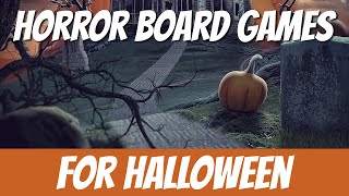 My Top 10 HORROR Board Games for Halloween