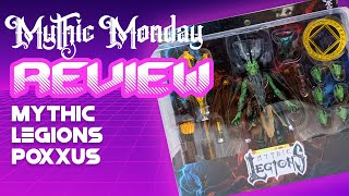 Mythic Monday - Mythic Legions Poxxus Review