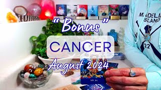 CANCER "BONUS" August 2024: The New ~ Turning The Impossible Into "I'm Possible"!