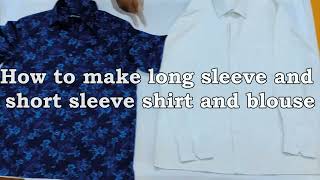 छोटी बाजू और लंबी बाजू की शर्ट/ब्लाउज कैसे बनाये | How to make short sleeve and long sleeve shirt