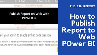 How to Publish a Report on Web using Power BI | Enable Embed Code