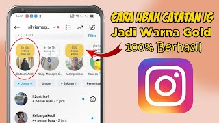 CARA MERUBAH CATATAN IG JADI WARNA GOLD TERBARU 2024