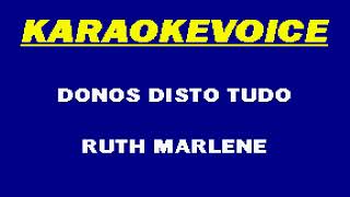 DONO DISTO TUDO Ruth Marlene Karaoke