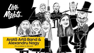 Arata Arta Band & Alexandru Nagy - It's a Man's World @ Live Nights | Marghiloman | 16.01.2021