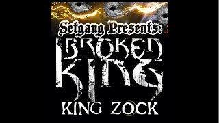 King Zock:Broken King