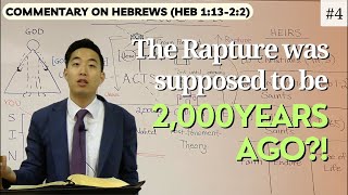 #4 The Rapture Was Supposed to Be 2,000 Years Ago! Hebrews 113 22  Dr  Gene Kim