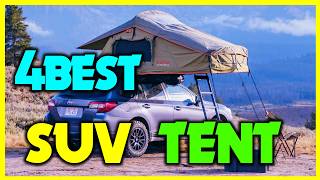 ✅Top 4: Best SUV Tent in 2024 - The Best SUV Tent [Reviews]