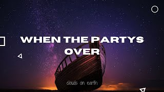 Billie Eilish - when the party's over (Lyrics)