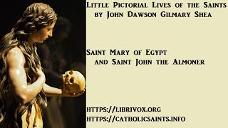 Little Pictorial Lives of the Saints - Saint Mary of Egypt and Saint John the Almoner