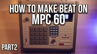 Main Screen - How To Make First Beat on Akai MPC 60 - Part 2