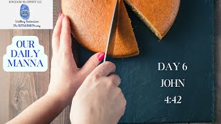 Day 6 - John 4:42 - Can God Trust You? | Does God Trust Us | Can You Be At God's Table