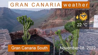 #GranCanaria South / Weather, November 08, 2022