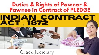 👉🏼Duties & Rights of Pawnor & Pawnee in Contract of PLEDGE | ICA,1872 | Judiciary | LAW | Advocate