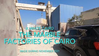 4K Walking in White Cairo. Around the Marble factories