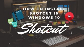 SHOTCUT - How to install shotcut in Windows 10 | Basic but best video editor | A2Z Technologies