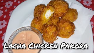 Lacha Chicken Pakora Recipe By Rizwan Cooking Channel