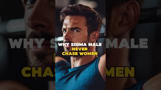 Why Sigma Male Never Chase Women. #sigmarule #sigma #shorts #sigmapersonality #attitude #motivation