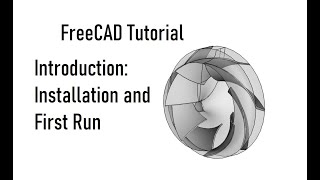 FreeCAD Tutorial 1 | Introduction Installation and First Run