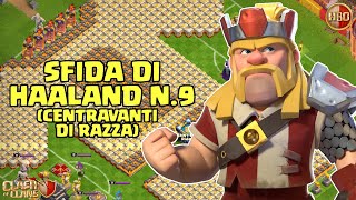 SFIDA CENTRAVANTI DI RAZZA -Clash of Clans- E341