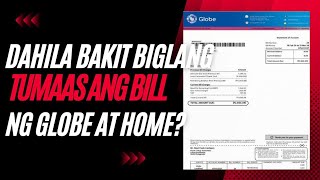 EXPLANATION: REASON BAKIT ANG LAKI NG BILL SA GLOBE AT HOME