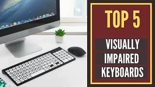 Visually Impaired Keyboard - The Best Visually Impaired Keyboard 2020