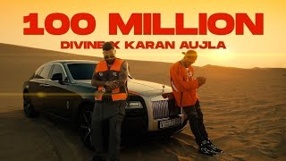 100 Million - DIVINE, Karan Aujla | Official Music Video