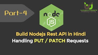 Handling PUT / PATCH Requests  | Build Node.js RESTful API  in Hindi | Part-4