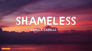 Camila Cabello - Shameless (Lyrics)