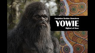 Yowie - Homebrew Creatures of Osse - Forgotten Realms Lore