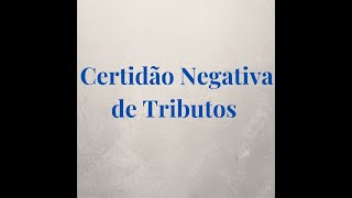 Certidão Negativa de Tributos