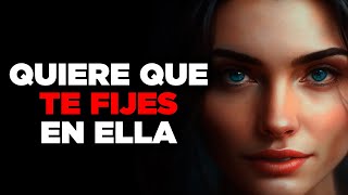 10 SEÑALES de que una mujer quiere que te FIJES en ella