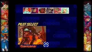 CYBERBOTS Fullmetal Madness - Arcade Mode - Santana