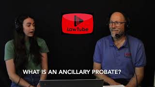 What is an ancillary probate?