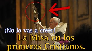 😱 ¿Los primero Cristianos iban a Misa? 😱