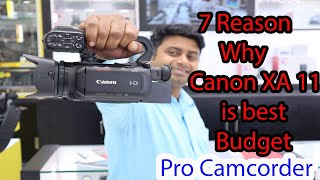 7 Reason why Canon XA 11 is Best Budget Pro Camcorder || Canon XA 11-Professional Camcorder