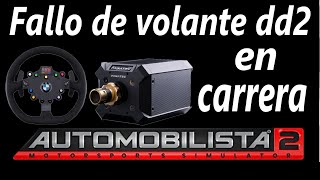 Automobilista 2 (me empieza a fallar el volante en carrera 😡😓)