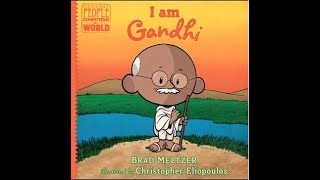 I Am Gandhi Ordinary People Change the World Read Aloud Video, Post-Reading Questions and Activities