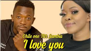 Chile One Mr Zambia- I love you