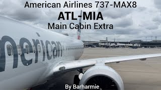 Trip Report: American Airlines | 737-MAX8 | Main Cabin Extra | Atlanta, GA - Miami, FL