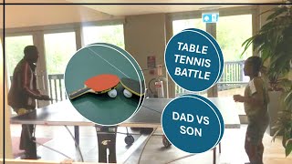 Table Tennis Battle -Ping Pong Challenge - DAD VS SON