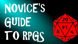 A Complete Novice's Guide to Role Playing Games