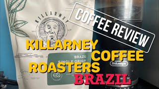 COFFEE REVIEW : KILLARNEY COFFEE ROASTERS - BRAZIL