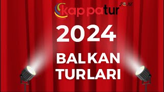 2024 BALKAN TURLARI