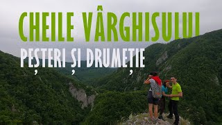 Drumeție și Explorare de Peșteri în Cheile Vârghișului, Munții Perșani