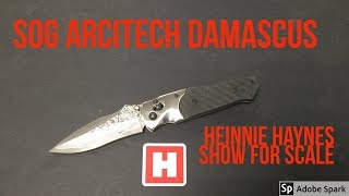 SOG Arcitech Damascus - Heinnie Haynes Show for Scale